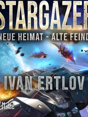 Stargazer: Neue Heimat – Alte Feinde