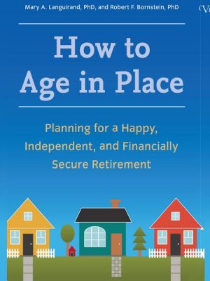 How to Age in Place