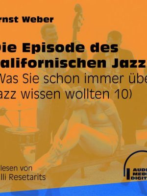 Die Episode des kalifornischen Jazz