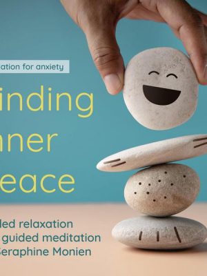 Finding Inner Peace - Meditation for Anxiety