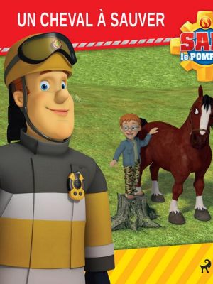 Sam le Pompier - Un cheval à sauver