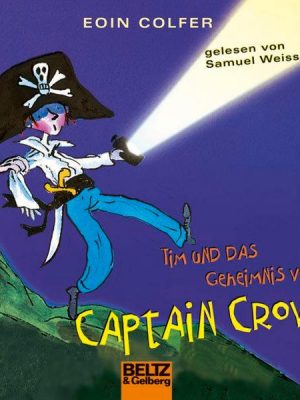 Tim und das Geheimnis von Captain Crow