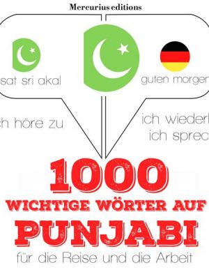 1000 wichtige Wörter auf Punjabi für die Reise und die Arbeit