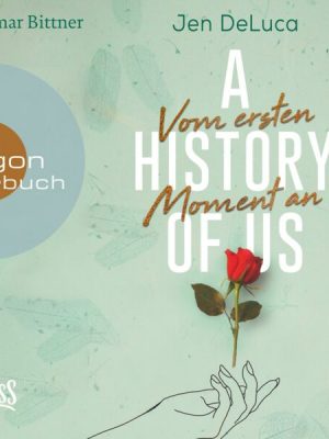 A History of Us - Vom ersten Moment an