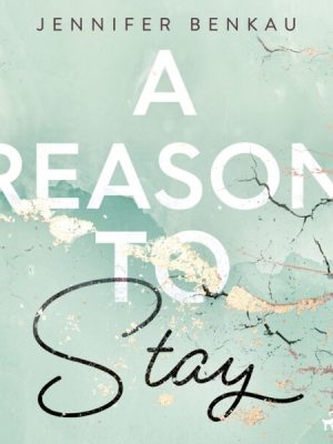 A Reason to Stay