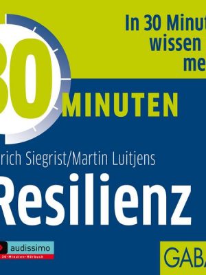 30 Minuten Resilienz