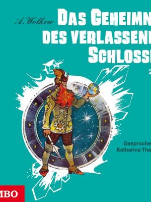 Das Geheimnis des verlassenen Schlosses