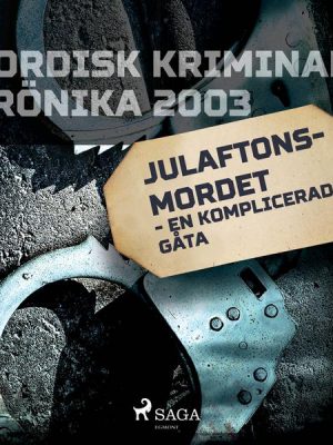 Julaftonsmordet - en komplicerad gåta