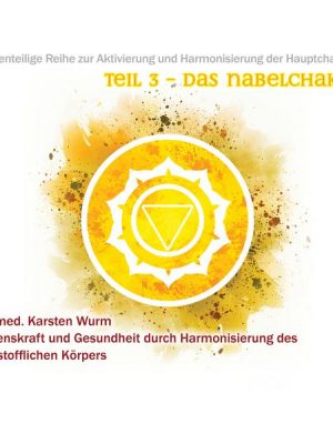 Teil 3 - Das Nabelchakra