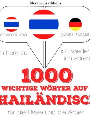 1000 wichtige Wörter auf Thailändisch für die Reise und die Arbeit