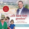 'Ich habe Gott gesehen'