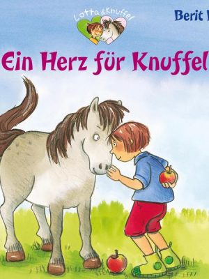 Lotta und Knuffel 1: Ein Herz für Knuffel