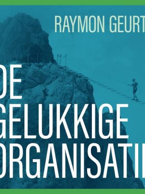 De gelukkige organisatie