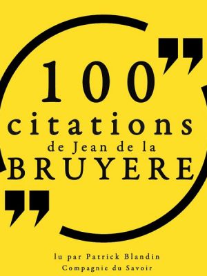 100 citations de Jean de La Bruyère