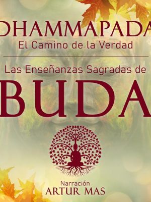 Dhammapada 'el Camino de la Verdad'