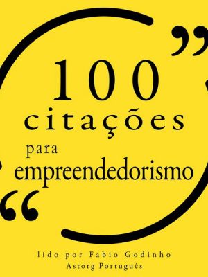 100 citações para empreendedorismo