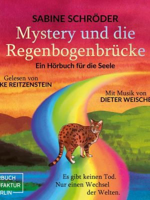 Mystery und die Regenbogenbrücke