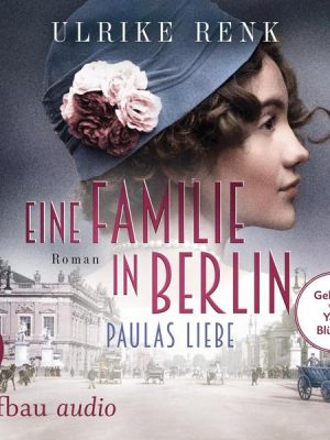 Eine Familie in Berlin - Paulas Liebe