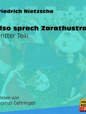 Also sprach Zarathustra (Dritter Teil)