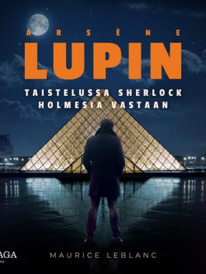 Arsène Lupin taistelussa Sherlock Holmesia vastaan