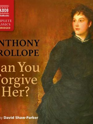 Can You Forgive Her? (Unabridged)