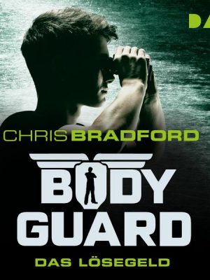 Bodyguard – Teil 2: Das Lösegeld