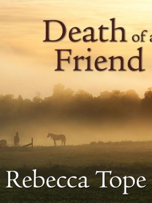 Death of a Friend