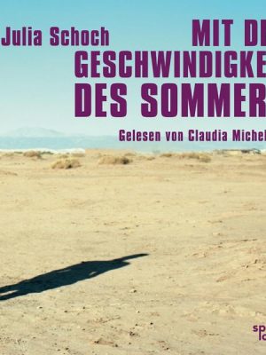 Mit der Geschwindigkeit des Sommers