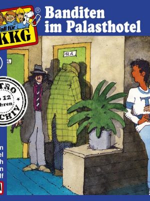 TKKG - Folge 27: Banditen im Palasthotel