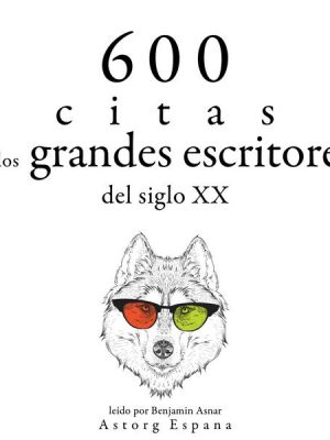 600 citas de los grandes escritores del siglo XX