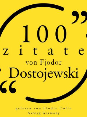 100 Zitate von Fjodor Dostojewski