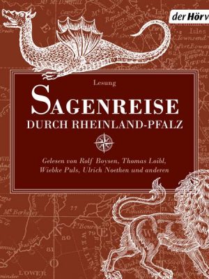 Sagenreise durch Rheinland-Pfalz