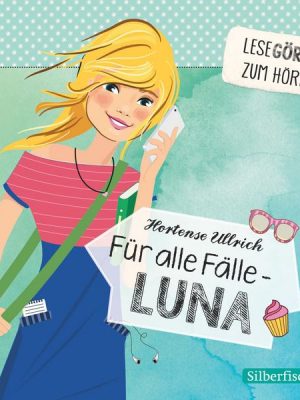 Für alle Fälle – Luna (Lesegören zum Hören )