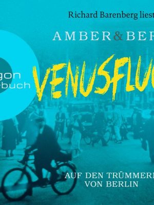 Venusfluch. Auf den Trümmern von Berlin