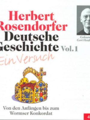 Deutsche Geschichte. Ein Versuch Vol. 01