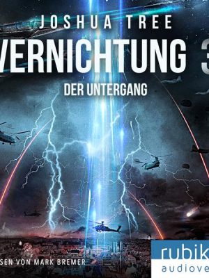 Vernichtung 3: Der Untergang