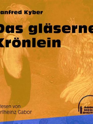 Das gläserne Krönlein