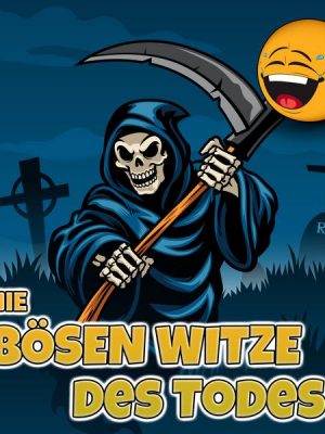 Die Bösen Witze des Todes