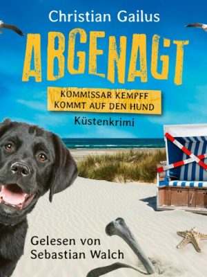 Abgenagt - Kommissar Kempff kommt auf den Hund