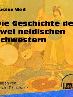 Die Geschichte der zwei neidischen Schwestern