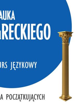 Nauka greckiego (kurs językowy dla początkujących)