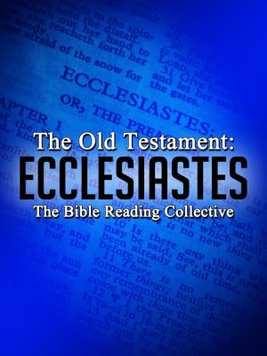 The Old Testament: Ecclesiastes