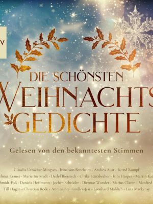 Die schönsten Weihnachtsgedichte - Gelesen von den bekanntesten Stimmen