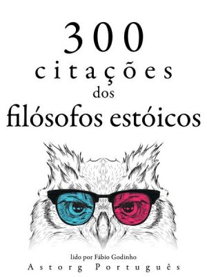 300 citações dos filósofos estóicos