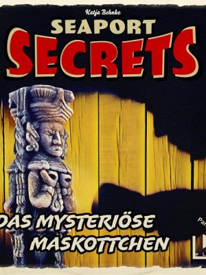 Seaport Secrets 9 - Das mysteriöse Maskottchen