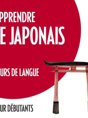 Apprendre le japonais (cours de langue pour débutants)