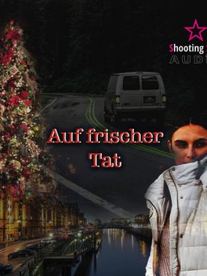 Auf frischer Tat