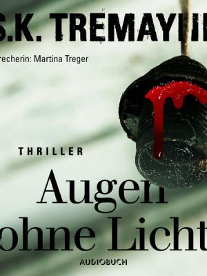 Augen ohne Licht (ungekürzt)