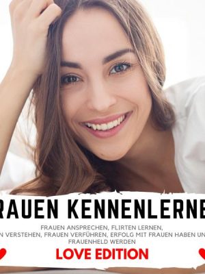 Frauen Kennenlernen Love Edition