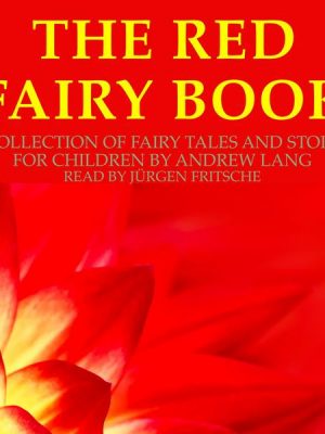 Andrew Lang: The Red Fairy Book